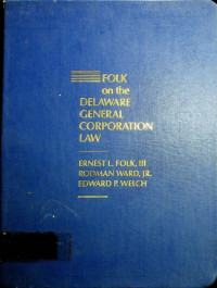 Folk on the DELAWARE GENERAL CORPORATION LAW: A Commentary and Analysis