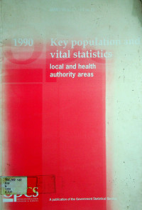 Key population and vital statistics local and health authority areas 1990