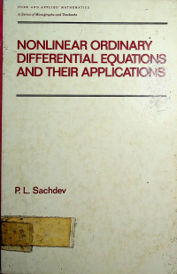 NONLINEAR ORDINARY DIFFERENTIAL EQUATIONS AND THEIR APPLICATIONS