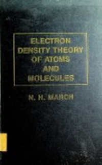 Electron density theory of atoms and molecules