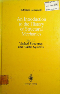 An Introduction to the History of Structural Mechanics, Part II: Vaulted Structures and Elastic Systems