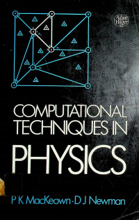 COMPUTATIONAL TECHNIQUES IN PHYSICS