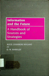 Information and the Future: A Handbook of Sources and Strategies