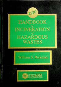 CRC HANDBOOK of INCINERATION of HAZARDOUS WASTES