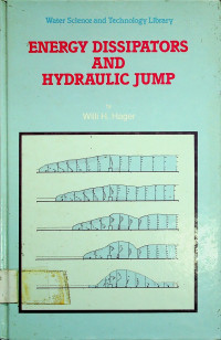 ENERGY DISSIPATORS AND HYDRAULIC JUMP
