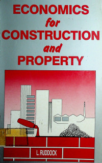 ECONOMICS for CONSTRUCTION and PROPERTY