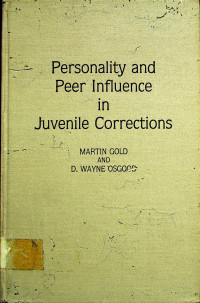 Personality and Peer Influence in Juvenile Corrections