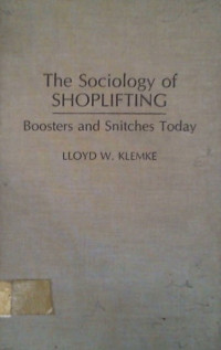 The Sociology of SHOPLIFTING, Boosters and Snitches Yoday