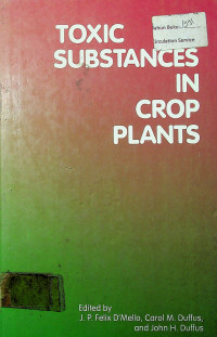 TOXIC SUBSTANCES IN CROP PLANTS