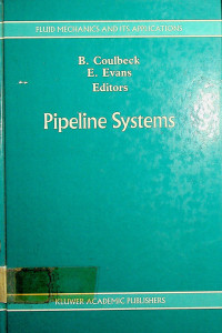 FLUID MECHANICS AND ITS APPLICATIONS, Pipeline Systems