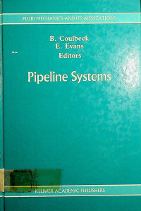 FLUID MECHANICS AND ITS APPLICATIONS, Pipeline Systems