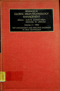 ADVANCES IN GLOBAL HIGH-TECHNOLOGY MANAGEMENT Volume 2 ; TOP MANAGEMENT AND EXECUTIVE LEADERSHIP IN HIGH TECHNOLOGY