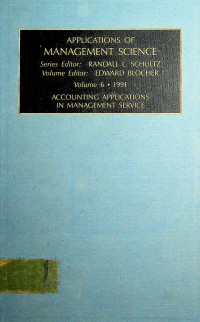 APPLICATIONS OF MANAGEMENT SCIENCE, ACCOUNTING APPLICATIONS IN MANAGEMENT SERVICE, VOLUME 6