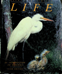 LIFE; AN INTRODUCTION TO BIOLOGY THIRD EDITION