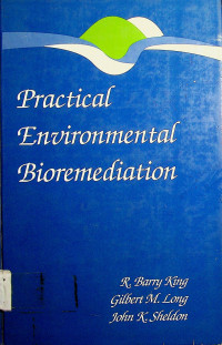 Practical Environmental Bioremediation