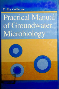 Practical Manual of Groundwater Microbiology