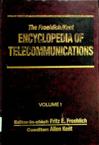 ENCYCLOPEDIA OF COMMUNICATIONS VOLUME 1