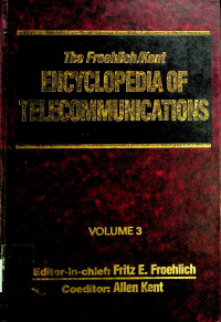 ENCYCLOPEDIA OF TELCOMMUNICATIONS VOLUME 3