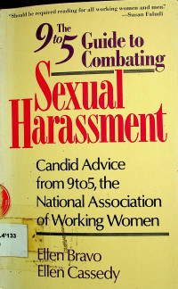 The 9 to 5 Guide to Combating Sexual Harassment: Candid Advice from 9 to 5, The National Association of Working Women