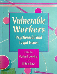 Vulnerable workers : Psychosocial and Legal issues