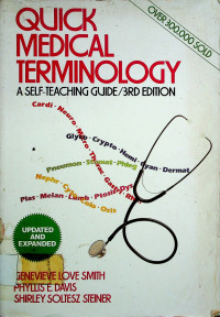 QUICK MEDICAL TERMINOLOGY; A SELFT-TEACHING GUIDE 3RD EDITION