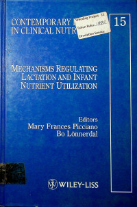 MECHANISMS REGULATING LACTATION AND INFANT NUTRIENT UTILIZATION