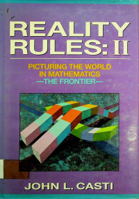 REALITY RULES: II: PICTURING THE WORLD IN MATHEMATICS -THE FRONTIER-