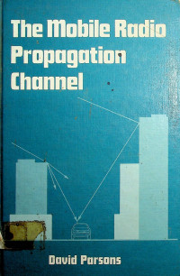 The Mobile Radio Propagation Channel