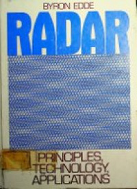 RADAR: PRINCIPLES, TECHNOLOGY, APPLICATIONS