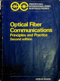 Optical Fiber Communications: Principles and Practice, Second edition