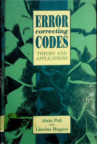 ERROR correcting CODES: THEOERY AND APPLICATIONS