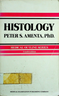 HISTOLOGY: MEDICAL OUTLINE SERIES, Fourth Edition