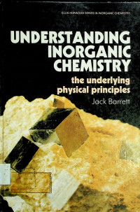 UNDERSTANDING IN ORGANIC CHEMISTRY: the underlying physical principles