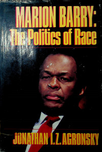 MARION BARRY: The Politics of Race