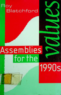 VALUES: Assemblies for the 1990s