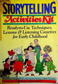 STORYTELLING Activities Kit: Ready-to-Use Tecniques, Lessons & Listening Cassettes for Early Childhood