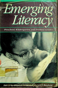 Emerging Lyteracy : Preschool, Kindergarten, and Primary Grades