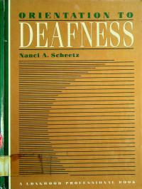 ORIENTATION TO DEAFNESS