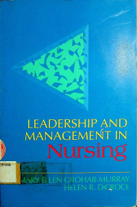 LEADERSHIP AND MANAGEMENT IN Nursing