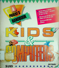 KIDS & COMPUTER: A PARENT'S HANDBOOK