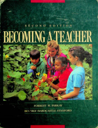 BECOMING A TEACHER; ACCEPTING THE CHALLENGE OF A PROFESSION SECOND EDITION