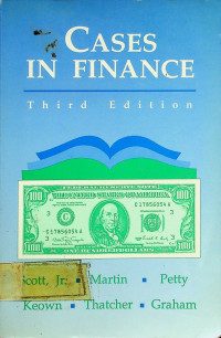 CASES IN FINANCE, Third Edition