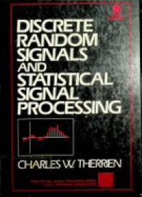 DISCRETE RANDOM SIGNALS AND STATISTICAL SIGNAL PROCESSING