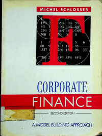 CORPORATE FINANCE ; A MODEL BUILDING APPROACH SECOND EDITION