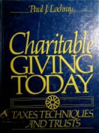 Charitable GIVING TODAY ; TAXES, TECHNIQUES, AND TRUSTS