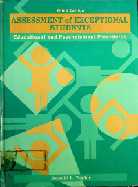 ASSESSMENT of EXCEPTIONAL STUDENTS: Educational and Psychological Procedures, Third Edition