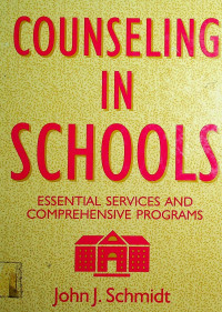 COUNSELING IN SCHOOLS: ESSENTIAL SERVICES AND COMPREHENSIVE PROGRAMS