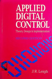 APPLIED DIGITAL CONTROL: Theory, Design & Implementation, SECOND EDITION