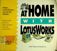 AT HOME WITH LOTUS WORKS