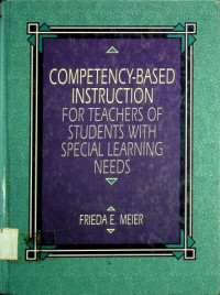 COMPETENCY-BASED INSTRUCTION FOR TEACHERS OF STUDENTS WITH SPECIAL LEARNING NEEDS